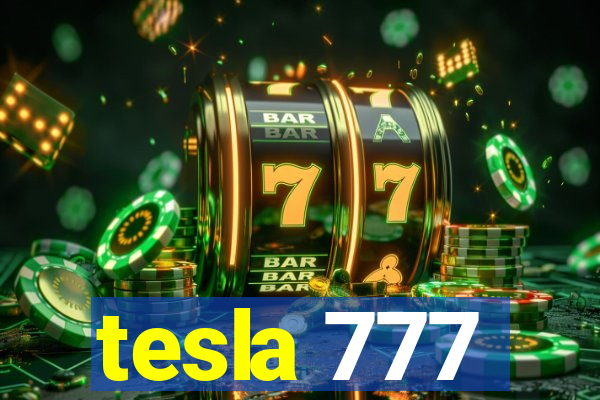 tesla 777